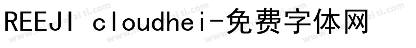 REEJI cloudhei字体转换